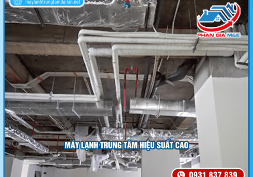 Máy lạnh trung tâm hiệu suất cao