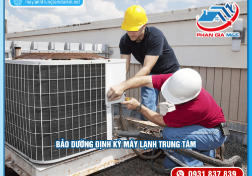 Bảo dưỡng định kỳ máy lạnh trung tâm