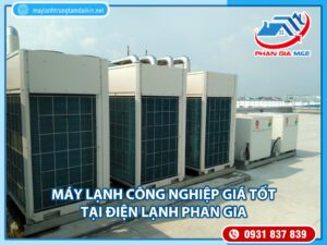 Read more about the article Máy lạnh công nghiệp giá tốt tại Điện Lạnh Phan Gia