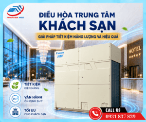 Read more about the article Điều Hòa Trung Tâm Khách Sạn – Giải Pháp Tiết Kiệm Năng Lượng và Hiệu Quả