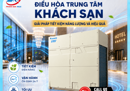 Điều Hòa Trung Tâm Khách Sạn – Giải Pháp Tiết Kiệm Năng Lượng và Hiệu Quả